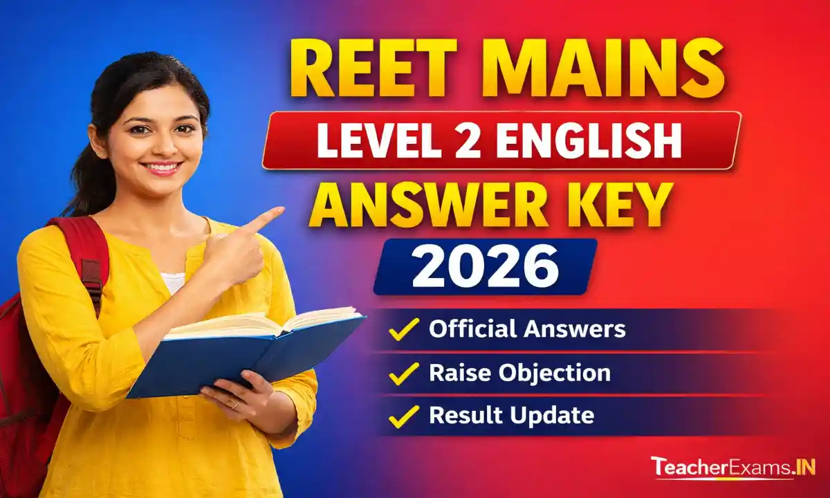 REET Mains Level 2 English Answer Key 2026