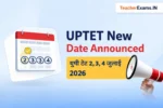 UPTET New Exam Date Announced 2026
